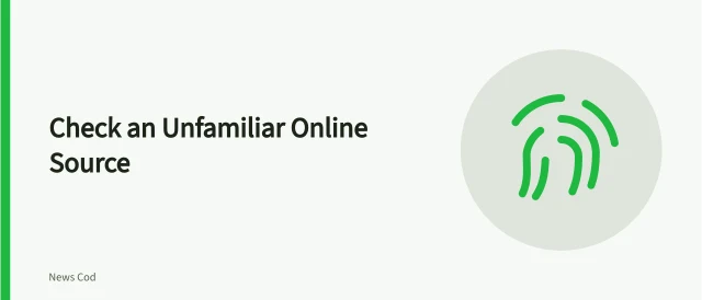 Card listing steps to verify an unfamiliar online source before trusting it. How to check an unfamiliar online source before trusting a claim