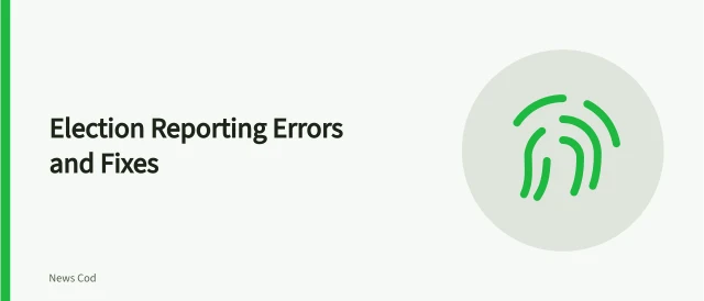 Election reporting problems: premature calls, turnout math, audit confusion, finance errors. Common election and political reporting problems