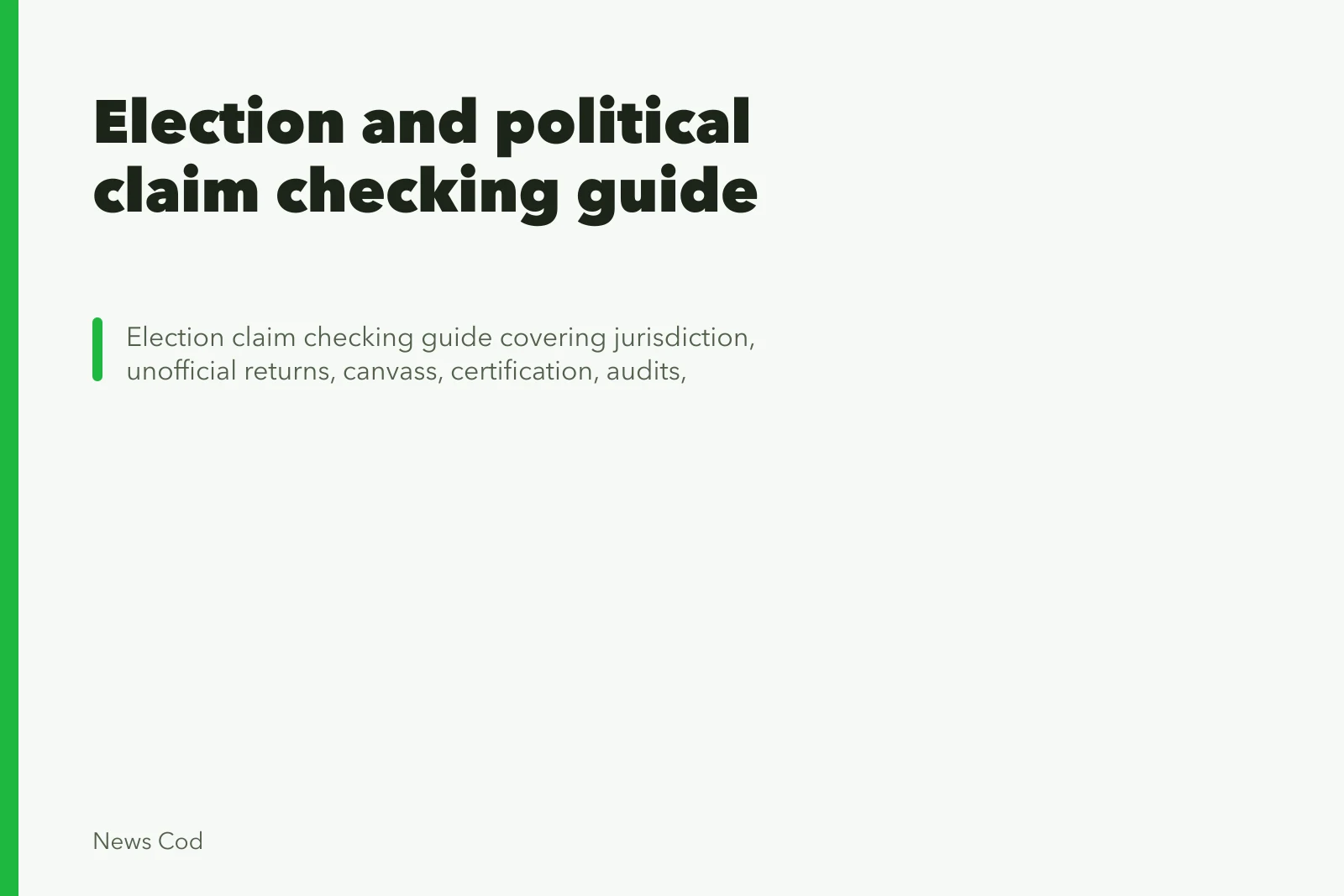 Election and political claim checking guide. Election and political claim checking guide
