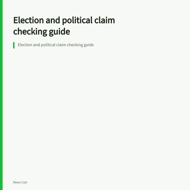 Election and political claim checking guide. Election and political claim checking guide