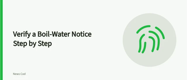 Checklist comparing a boil-water notice, annual water report, and SDWIS violation record. EPA Water Quality Reports: How to Verify a Local Utility's Boil-Water Notice