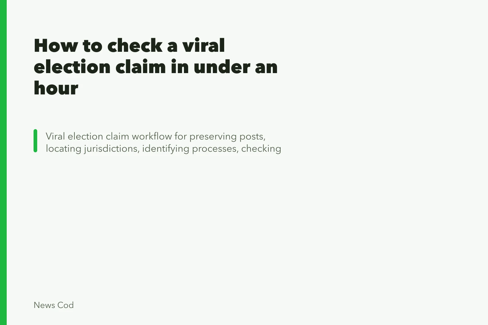 How to check a viral election claim in under an hour. How to check a viral election claim in under an hour