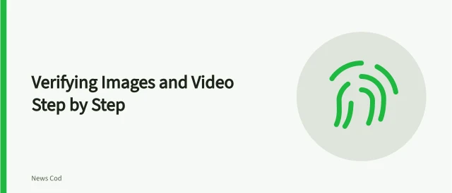 Checklist for verifying images and video before publication. Image and video verification: a practical guide