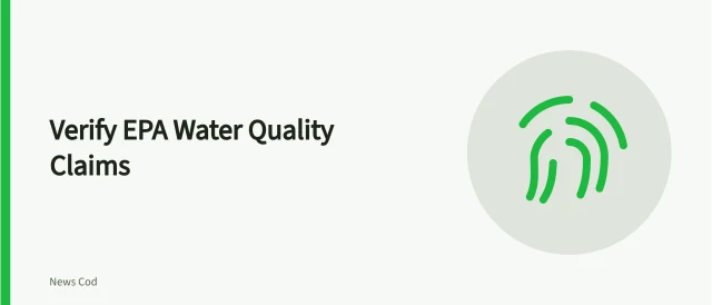 Checklist for verifying EPA water quality reports and local claims. EPA Water Quality Reports: A Verification Checklist for Local Claims